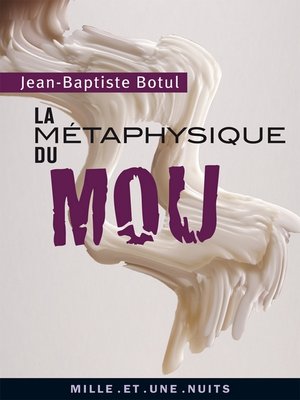 cover image of La métaphysique du mou